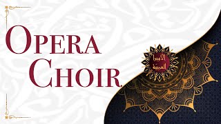 10- Opera Choir | Singing Arabic Opera