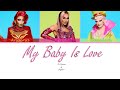 Rupaul S Drag Race S14 My Baby Is Love By The RuPremes Color Coded Lyrics 