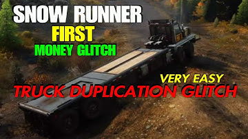 *New* (SNOW RUNNER) Truck duplication glitch! Very easy *Money Glitch*