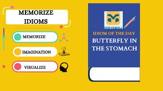 Memorize Idioms - Meaning of "Butterfly in the Stomach".