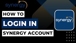 How to Login to Synergy Account | 2023