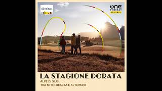 Regione dolomitica Alpe di Siusi: tra mito, realtà e altopiano