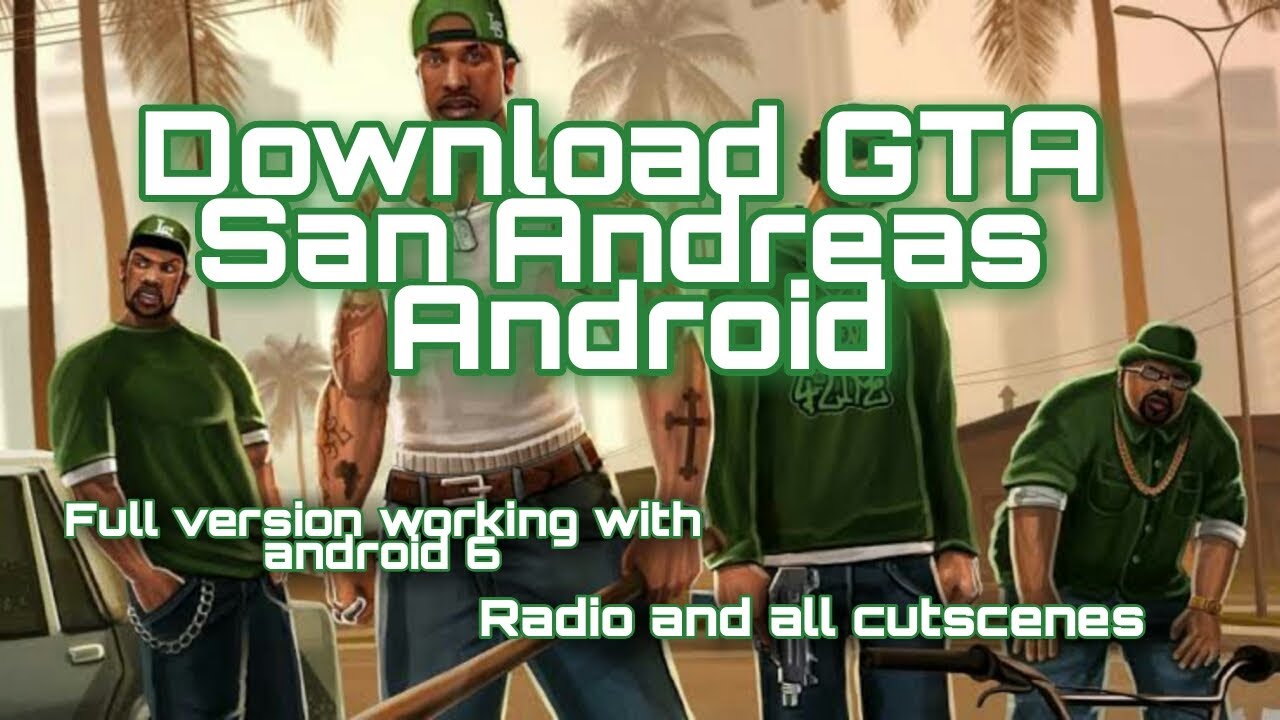 How to download GTA San Andreas on Android phone no