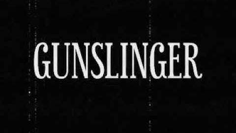 Gunslinger Going In For The Kill