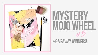 Mystery Mojo Wheel #5 + Giveaway winner!