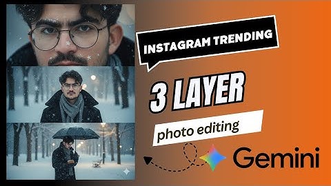 Instagram Trending Snow Ai 3 layer  Photo Editing in Google Gemini /Instagram Trending