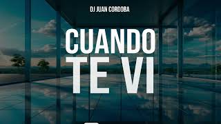 Cuando Te Vi (Remix) [CROSSOVER #5] - Maria Becerra, Trueno, Big One - DJ Juan Cordoba