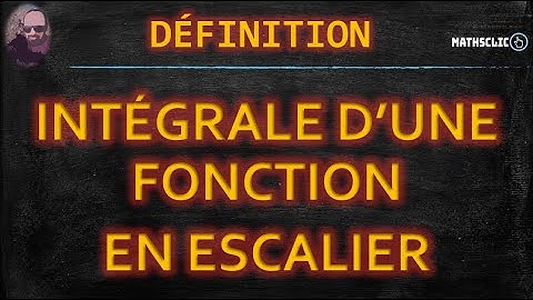 🔴MATHSCLIC DÉFINITION | INTÉGRALE DE RIEMANN INTÉGRALE D