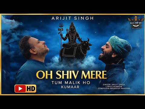 O Shiv Mere Tum Malik Ho Dharti Aasman Ke (Official Video) Arijit Singh | Mahashivratri Song 2026 