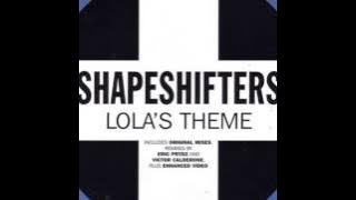 Shapeshifters - Lola's Theme (Eric Prydz Mix)