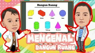 BANGUN RUANG || bentuk berserta contoh || benda sehari hari