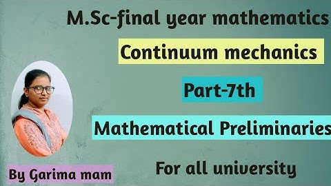 M.Sc-final year mathematics, Part-7,Unit -1st, Mathematical preliminaries, By Garima mam