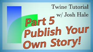 Twine Tutorial! Ep5, Publish Your Own Story!! Create Online Stories for FREE!!! screenshot 1