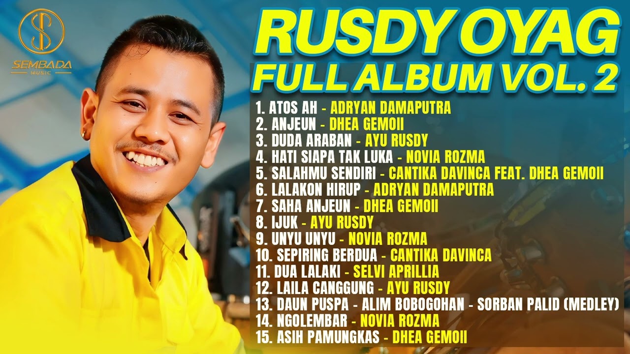 RUSDY OYAG FULL ALBUM VOL. 2 : ATOS AH, ANJEUN, DUDA ARABAN