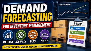 Demand Forecasting for Inventory Management: Methods, Accuracy, Bias, and S&OP