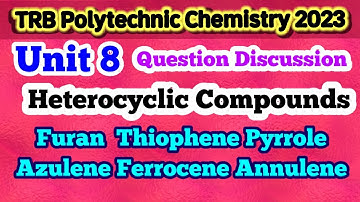 TRB poly 2023 | latest video | Heterocyclic compounds question discussion | Furan, pyrrole, azulene|
