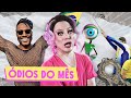ÓDIOS DO MÊS: Big Brother Brasil, Bolsominion e Maridos Ruins - Lorelay Fox