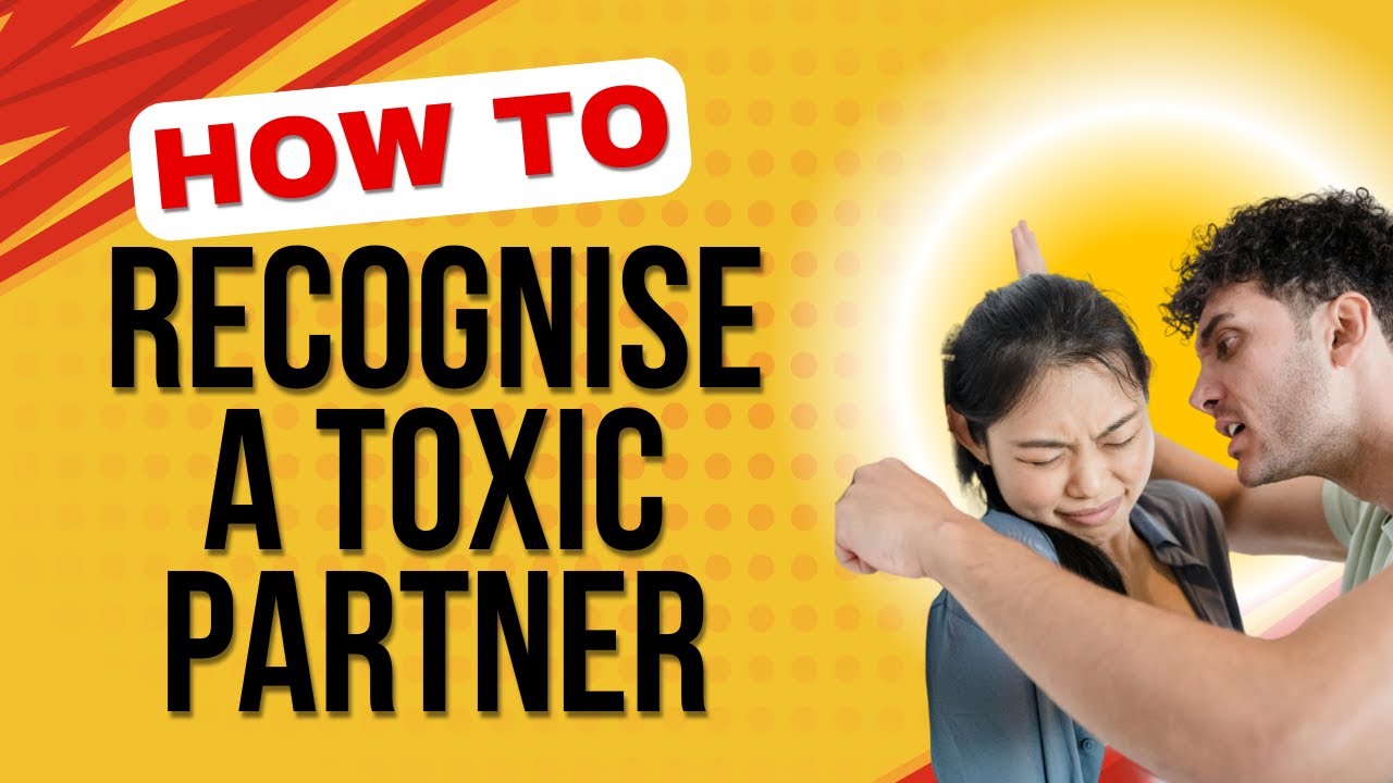 Spotting Relationship Red Flags: Signs of a Toxic Partner!
