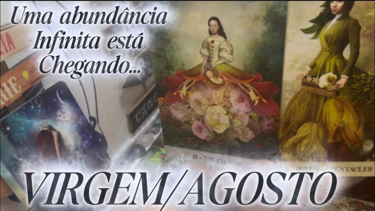 ♍️VIRGEM/AGOSTO😱🤑SE PREPARE PARA FORTES EMOÇÕES!!! PESOS E DESGATES CHEGAM AO FIM…