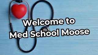 Welcome to Med School Moose