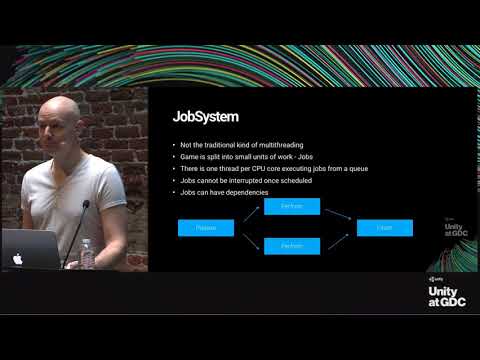 Unity GDC 2018: Job dependencies, scheduling and execution order - Unity GDC 2018: Job dependencies, scheduling and execution order