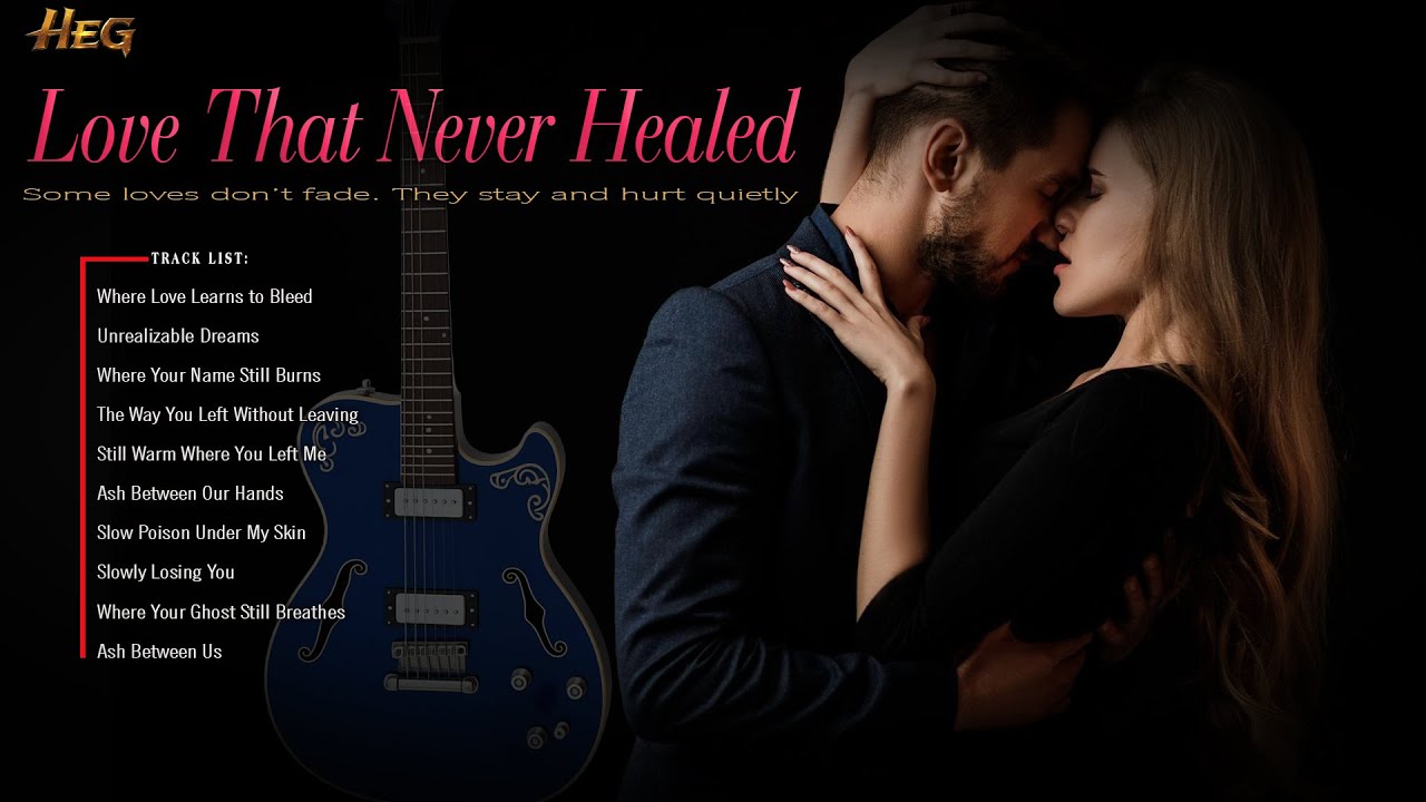 Love That Never Healed