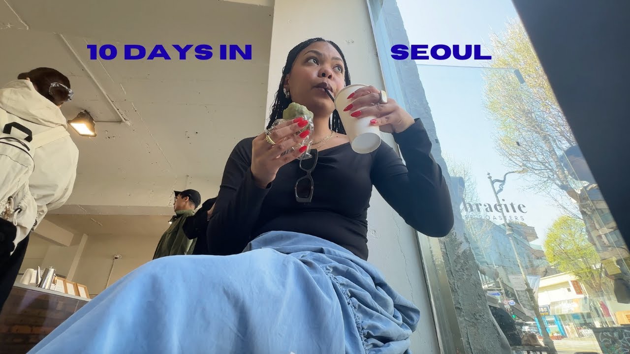 how to spend 10 days in seoul l south korea vlog - YouTube