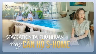 Chuyến Staycation Tại Phú Nhuận Thật Trọn Vẹn Với S Home  Vietnam Booking