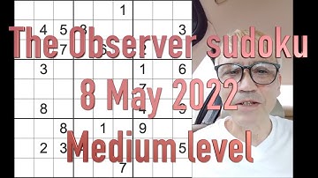 Sudoku solution – The Observer sudoku 8 May 2022 Medium level