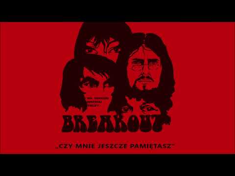 Breakout - Czy mnie jeszcze pamiętasz?