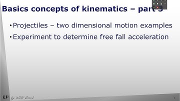Kinematics part 3 - Projectiles and free fall acceleration experiment