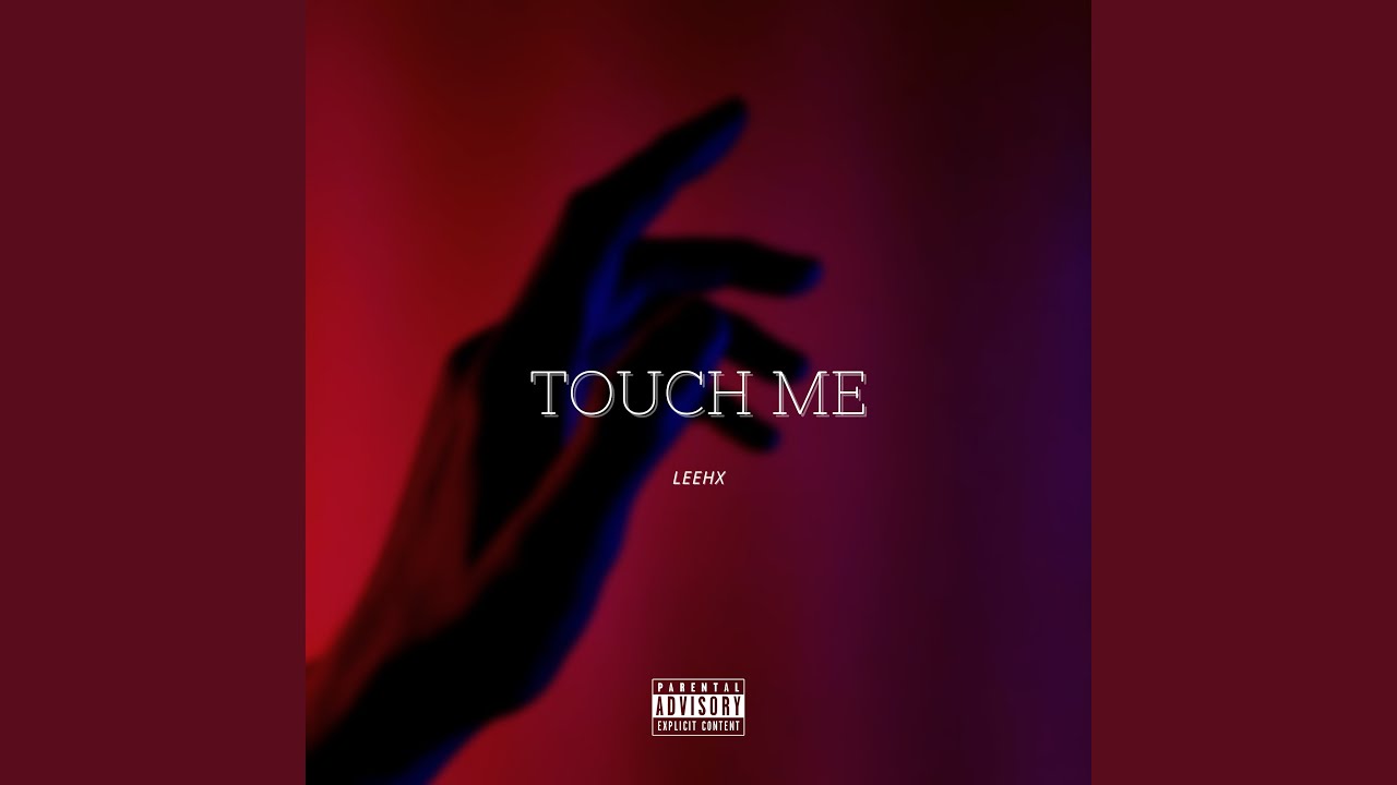 Ver Touch Me en YouTube Ver Touch Me en YouTube