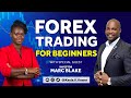 Forex trading for beginners  featuring investor marc blake