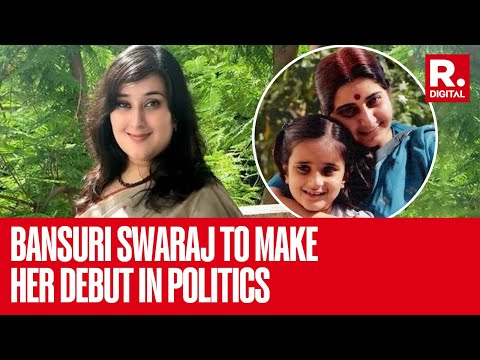 Bansuri Swaraj, Daughter Of Sushma Swaraj is set to make her debut in Lok Sabha Elections 2024