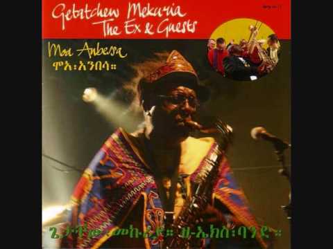 Getatchew Mekuria & The Ex & Guests - Moa Anbessa (2006)[Full Album]