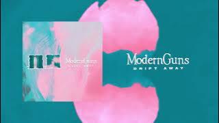 Modern Guns - Drift Away ( Single 2025 )