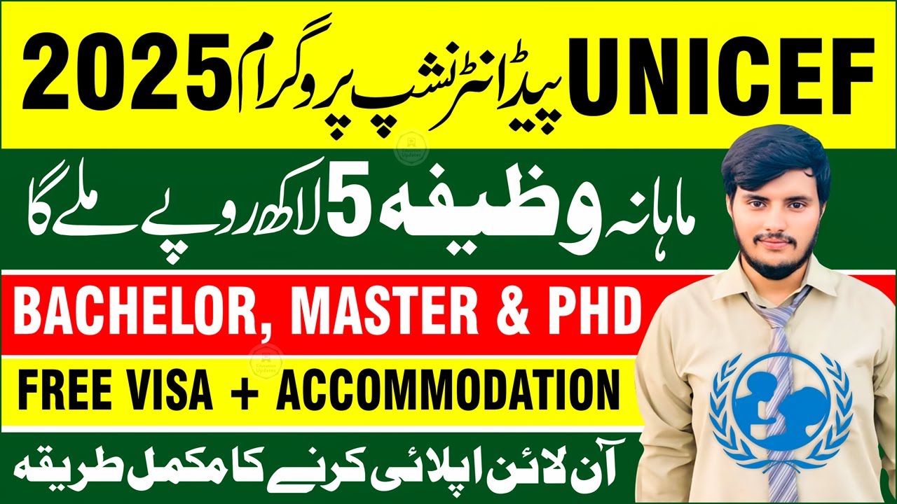 UNICEF Internship Program 2025 | Paid Internship For Pakistani Students | By Education Updates