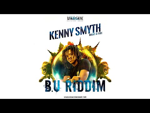 Watch WHAT A FIRE - KENNY SMYTH /  B.U RIDDIM [Official Video 2019] on YouTube