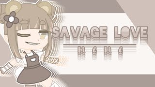 Savage love 」【 gacha club meme 】〈remake ...