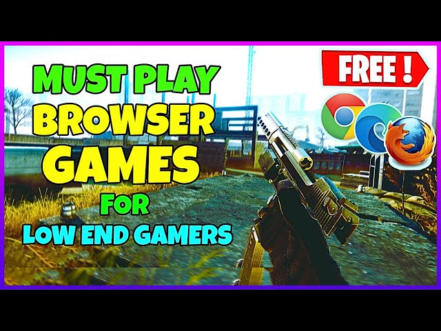 Top 20 Browser Games to Play in 2022