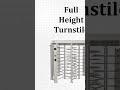 Full Height Turnstile for Industrial &amp; Commercial Security | FIA