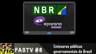 Confira As 10 Mais Importantes Emissoras Públicas Governamentais De Televisão Do Brasil - Fastv