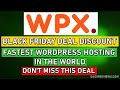 WPX Hosting Black Friday Deal - Big Discount on Web Hosting - The Fastest WordPress Hosting (2021)