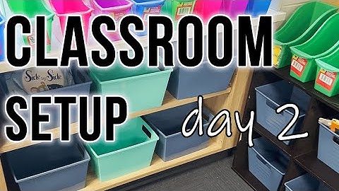 Classroom Setup 2023 - Day 2 | Adjusting the layout, bins, & priting
