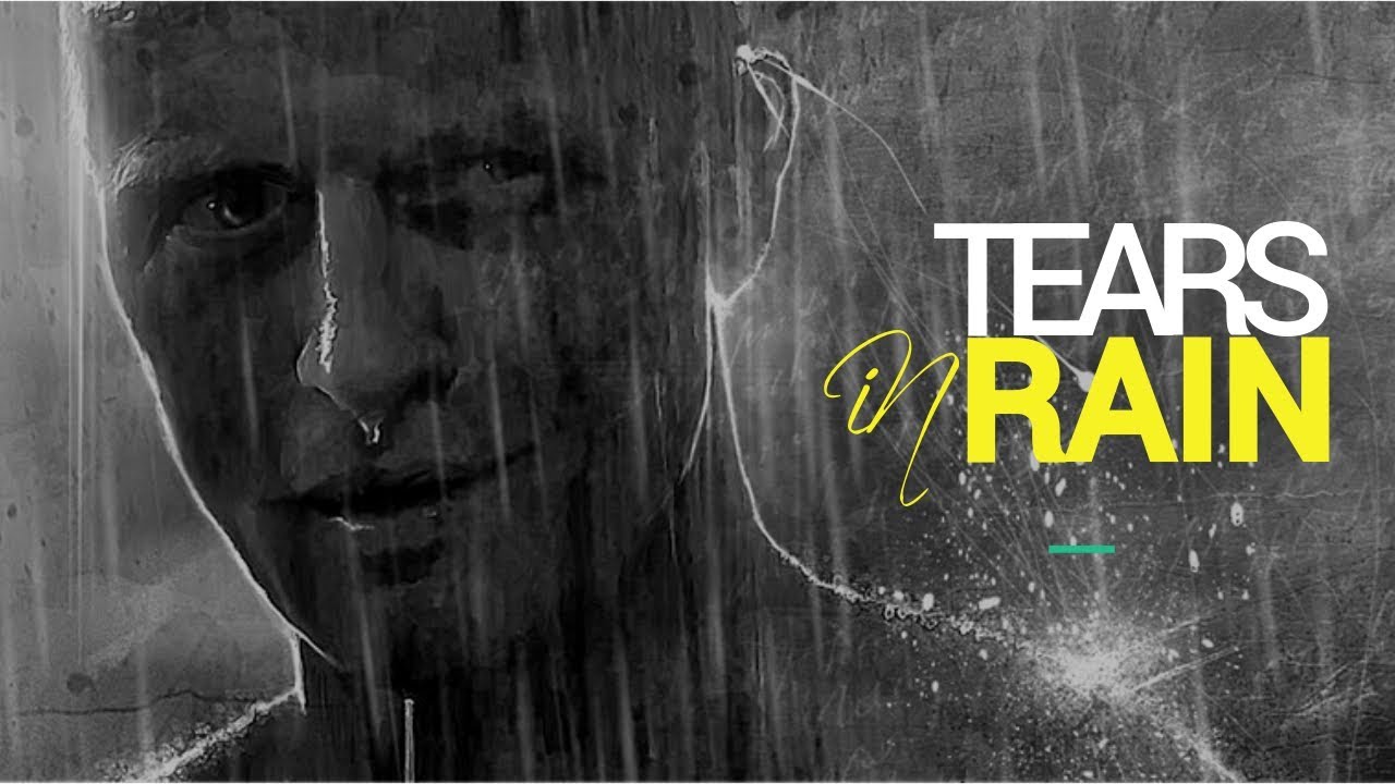 Tears in Rain Monologue. Vangelis tears in Rain. Tears in the Rain монолог. Tears in the rain