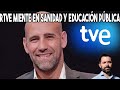 RTVE MIENTE EN SANIDAD Y EDUCACIÓN PÚBLICA #rtve #sanidad #educación