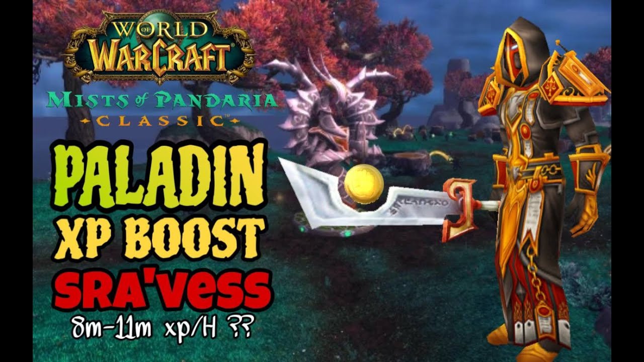 The ultimate Paladin XP Boost in Townlong (Sra'vess) - MoP Classic