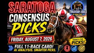 Saratoga Consensus Picks Full 11-Race Card August 7 2026 Trackside Edge AI