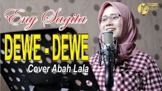 DEWE-DEWE( Eny sagita )cover ABAH LALA
