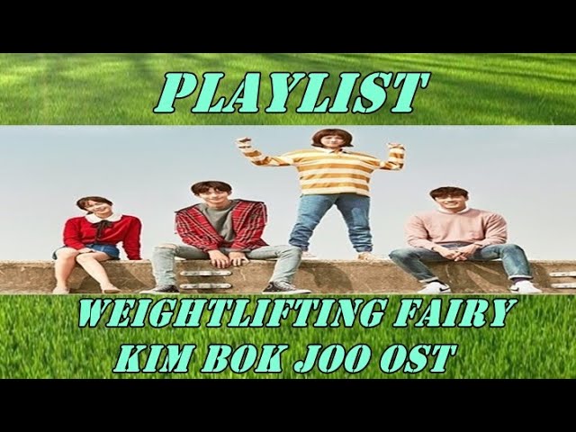 Playlist Weightlifting Fairy Kim Bok Joo OST - YouTube
